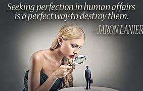 Image result for Perfection Quotes Two Kinds