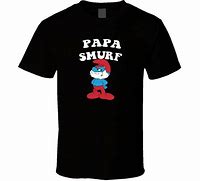 Image result for Papa Smurf Tee Shirt