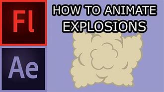 Image result for How to Animate Explosions