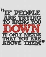 Image result for Quotes About Tearing People Down