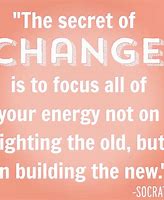 Image result for Quotes About Not Changing