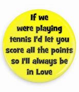 Image result for Tennis Pick Up Lines