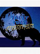 Image result for Wolf Sticker Trust Your Instincts