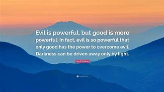 Image result for Evil Quote Inspirational