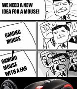 Image result for Cool Gaming Mouse Meme