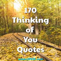 Image result for Think About You Quotes