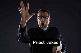 Image result for Funny Priest