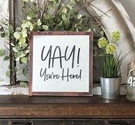 Image result for Yay You're Here Sign