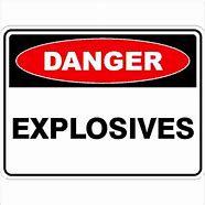 Image result for Danger Explosives