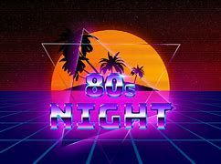 Image result for 80s Theme Night