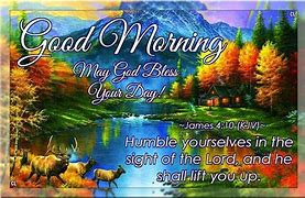 Image result for Good Morning May Your Day Be