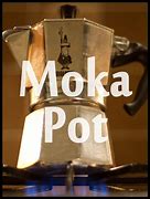 Image result for Moka Pot Cafe