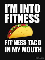 Image result for Fitness Taco Meme