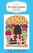 Image result for Silly Sandwich Art Lesson