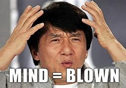 Image result for Mind Blown Meme Pic