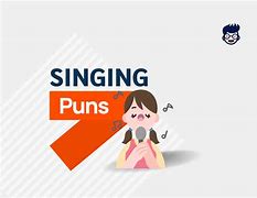 Image result for Singing Puns