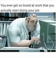 Image result for Hilarious Work Memes Clean