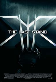 Image result for X-Men: The Last Stand Movie