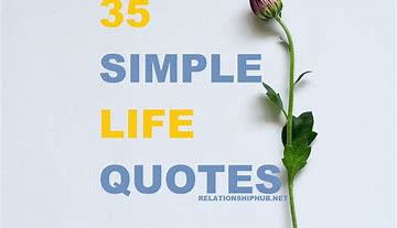 Image result for Life Quotes Short and Simple