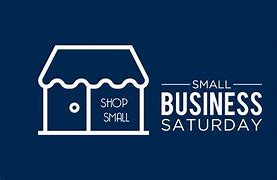 Image result for Small Business Saturday Signage