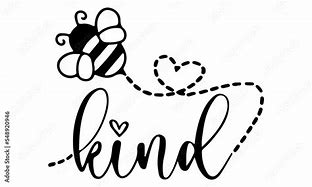 Image result for Be Kind Bee SVG