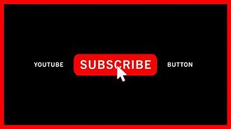 Image result for YouTube Subscribe Now Button