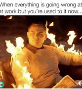 Image result for Fire Up Meme