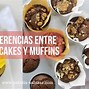 Image result for Diferencia Entre Muffin Y Cupcake