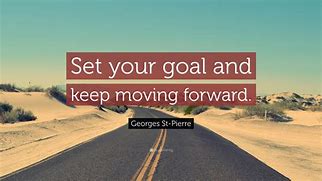 Image result for Good Quotes for Movin Forward