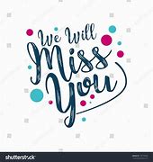 Image result for I Miss You Like