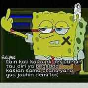 Image result for Quotes Spongebob Indonesia