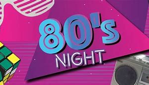 Image result for 80s Theme Night