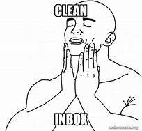 Image result for Clean Inbox Meme