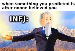 Image result for MBTI INFJ Memes