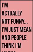 Image result for Short Mean Quotes Funny