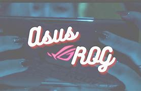 Image result for Asus ROG Welcome to Team Rod Kit