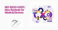 Image result for ISO 15223 Symbols