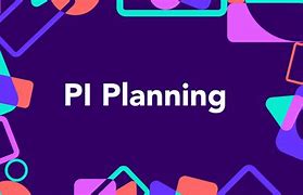 Image result for Testing Outputs Pi Planning