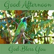 Image result for Good Afternoon God Bless You