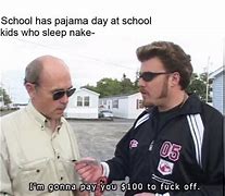 Image result for Pajama Day Meme