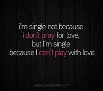 Image result for I AM Single Quotes