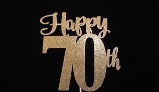 Image result for 70th Birthday Cake Topper