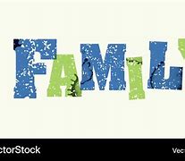 Image result for We Are Family Word Art