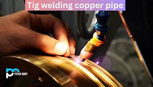 Image result for TIG Welding Copper Pipe