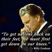 Image result for Billy Graham Quotes On Prayer