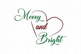 Image result for Merry and Bright Christmas Sayings