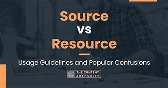 Image result for Source vs Resource