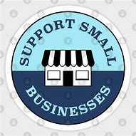 Image result for Support Small Businesses Stickers