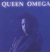 Image result for Queen Omega Album Destiney