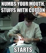 Image result for Dentist Extraction Meme